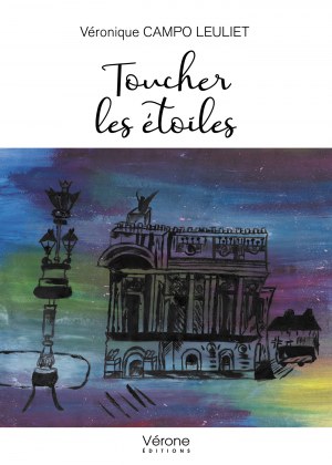 Véronique CAMPO LEULIET - Toucher les étoiles